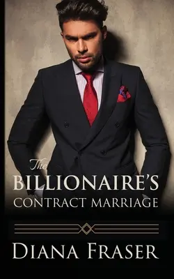 A milliárdos szerződéses házassága - The Billionaire's Contract Marriage