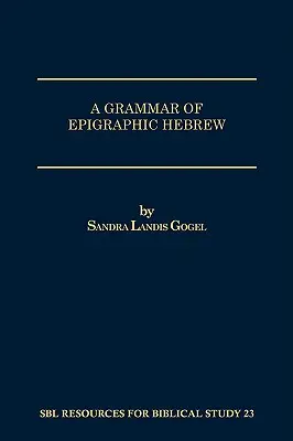 Az epigráfiai héber nyelvtana - A Grammar of Epigraphic Hebrew