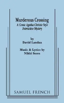 Gyilkos kereszteződés - Murderous Crossing