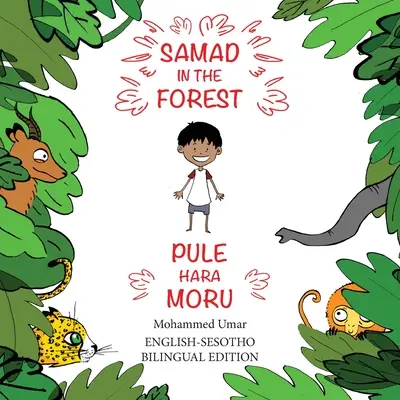 Samad v lese: Bilingvní anglicko-sesothské vydání - Samad in the Forest: English-Sesotho Bilingual Edition
