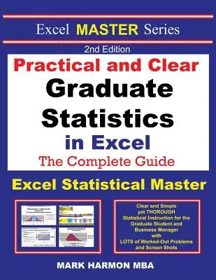 Gyakorlati és áttekinthető diplomás statisztika Excelben - Az Excel statisztikai mestere - Practical and Clear Graduate Statistics in Excel - The Excel Statistical Master