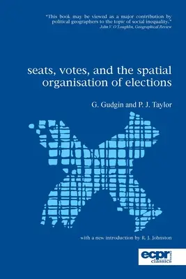 Székek, szavazatok és a választások területi szerveződése - Seats, Votes, and the Spatial Organisation of Elections