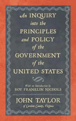 Az Egyesült Államok kormányának alapelveinek és politikájának vizsgálata - An Inquiry into the Principles and Policy of the Government of the United States