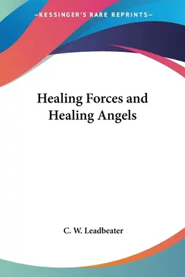 Gyógyító erők és gyógyító angyalok - Healing Forces and Healing Angels