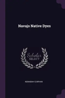 Navajo Native Dyes