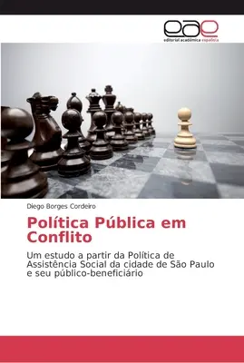 Poltica Pblica em Conflito (Poltica Pblica em Conflito) - Poltica Pblica em Conflito