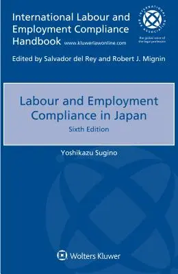 Munkaügyi és foglalkoztatási megfelelés Japánban - Labour and Employment Compliance in Japan