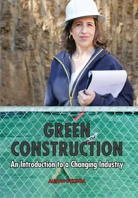 Zöld építés: Bevezetés egy változó iparágba - Green Construction: An Introduction to a Changing Industry