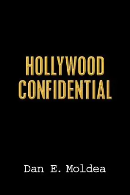 Hollywood Confidential: Igaz történet lehallgatásról, barátságról és árulásról - Hollywood Confidential: A True Story of Wiretapping, Friendship, and Betrayal