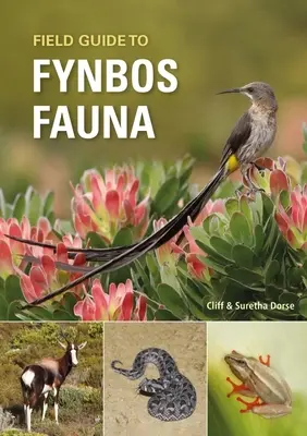 Terepi útmutató a Fynbos faunájához - Field Guide to Fynbos Fauna