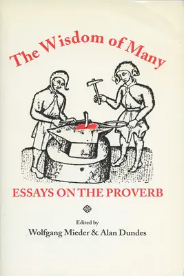 Sokak bölcsessége: Esszék a közmondásról - Wisdom of Many: Essays on the Proverb