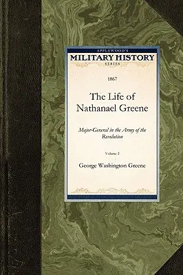 Nathanael Greene élete - The Life of Nathanael Greene