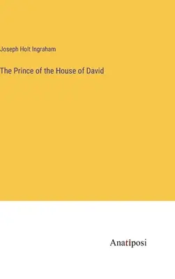 The Prince of the House of David