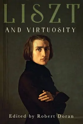 Liszt és a virtuozitás - Liszt and Virtuosity