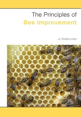 A méhfejlesztés alapelvei - The Principles of Bee Improvement