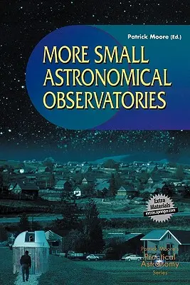 További kis csillagászati obszervatóriumok - More Small Astronomical Observatories