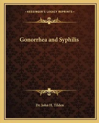 Tripper és szifilisz - Gonorrhea and Syphilis