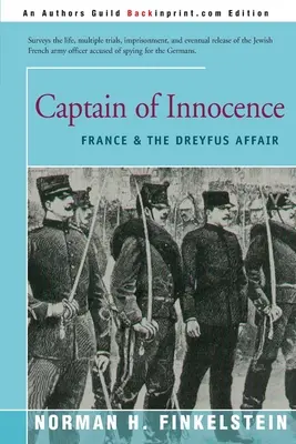 Az ártatlanság kapitánya: Franciaország és a Dreyfus-ügy - Captain of Innocence: France & the Dreyfus Affair