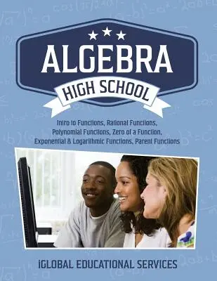 Algebra: Középiskolai matematika lecketervek: A függvények bevezetése, Racionális függvények, Polinomiális függvények, Egy függvény nullája, - Algebra: High School Math Tutor Lesson Plans: Intro to Functions, Rational Functions, Polynomial Functions, Zero of a Function,