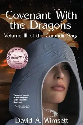 Szövetség a sárkányokkal: A Carandir-saga III. kötete - Covenant With the Dragons: Volume III of The Carandir Saga