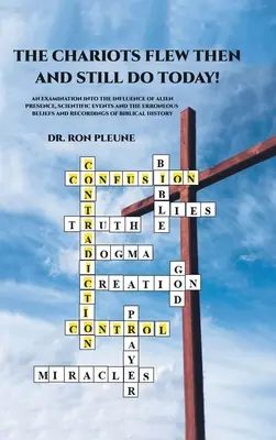 A szekerek akkor is repültek, és ma is repülnek! - The Chariots Flew Then And Still Do Today!