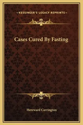 A böjt által gyógyított esetek - Cases Cured By Fasting