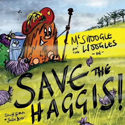 McShoogle és a Woogles a Save The Haggis! - McShoogle and The Woogles in Save The Haggis!