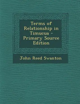 A timucua nyelv rokonsági feltételei - Terms of Relationship in Timucua