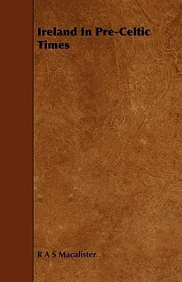 Írország a prekelta időkben - Ireland in Pre-Celtic Times