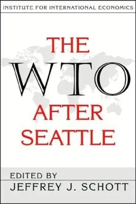 A WTO Seattle után - The WTO After Seattle