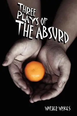 Három abszurd színdarab - Three Plays of the Absurd