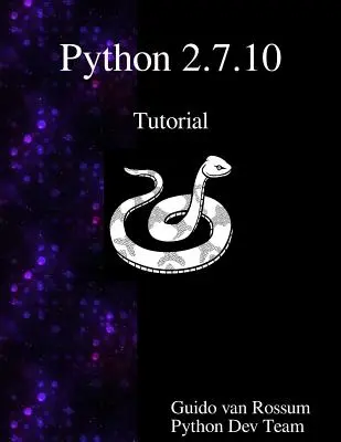 Python 2.7.10 oktatókönyv: Bevezetés a Pythonba - Python 2.7.10 Tutorial: An Introduction to Python