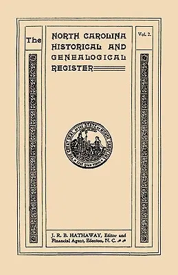 Észak-Karolina történeti és genealógiai regisztere. Tizenegy szám három kötetbe kötve. Második kötet - North Carolina Historical and Genealogical Register. Eleven Numbers Bound in Three Volumes. Volume Two
