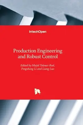 Gyártástechnika és robusztus szabályozás - Production Engineering and Robust Control