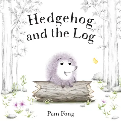 A sündisznó és a fatörzs - Hedgehog and the Log