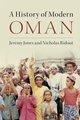 A modern Omán története - A History of Modern Oman