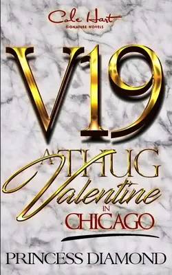 A Thug Valentine Chicagóban: A Hood Love Story - A Thug Valentine In Chicago: A Hood Love Story