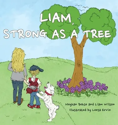 Liam, erős, mint egy fa - Liam, Strong as a Tree