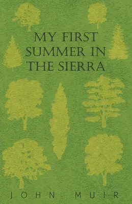 Az első nyaram a Sierrában - My First Summer In The Sierra