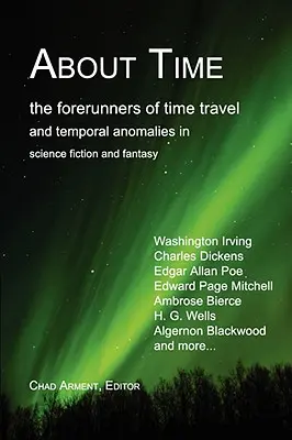 Az időről: Az időutazás és az időbeli anomáliák előfutárai a sci-fiben és a fantasyben - About Time: The Forerunners of Time Travel and Temporal Anomalies in Science Fiction and Fantasy