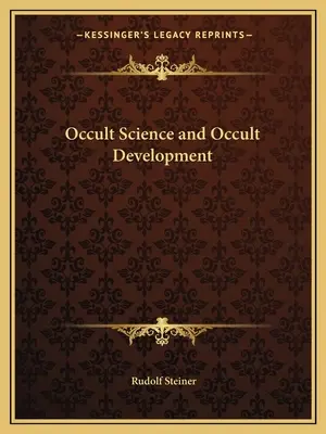 Okkult tudomány és okkult fejlődés - Occult Science and Occult Development