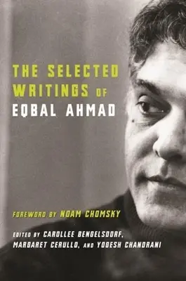 Eqbal Ahmad válogatott írásai - The Selected Writings of Eqbal Ahmad