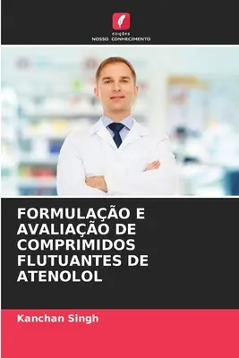 Formulao E Avaliao de Comprimidos Flutuantes de Atenolol