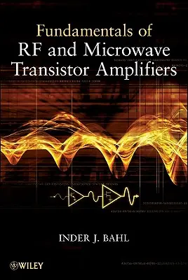 Az RF és mikrohullámú tranzisztoros erősítők alapjai - Fundamentals of RF and Microwave Transistor Amplifiers