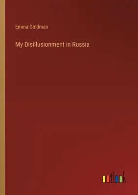 Kiábrándulásom Oroszországban - My Disillusionment in Russia