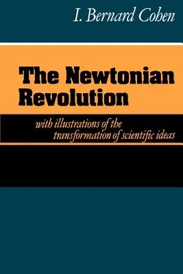 A newtoni forradalom - The Newtonian Revolution