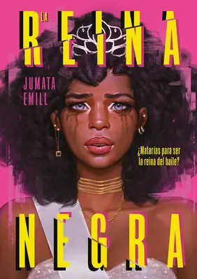 La Reina Negra / A fekete királynő - La Reina Negra / The Black Queen