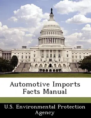 Autóimport Tények kézikönyv - Automotive Imports Facts Manual