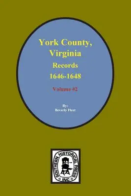 York megye, Virginia feljegyzései 1646-1648. (Vol. #2) - Records of York County, Virginia 1646-1648. (Vol. #2)