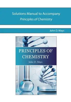 Solutions Manual for Principles of Chemistry